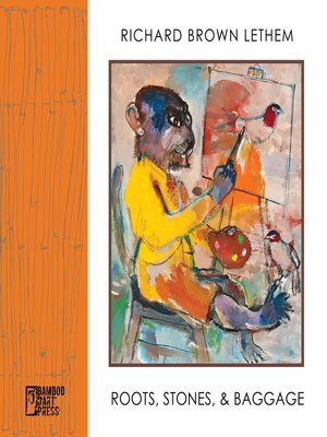 cover image of Roots, Stones and Baggage
